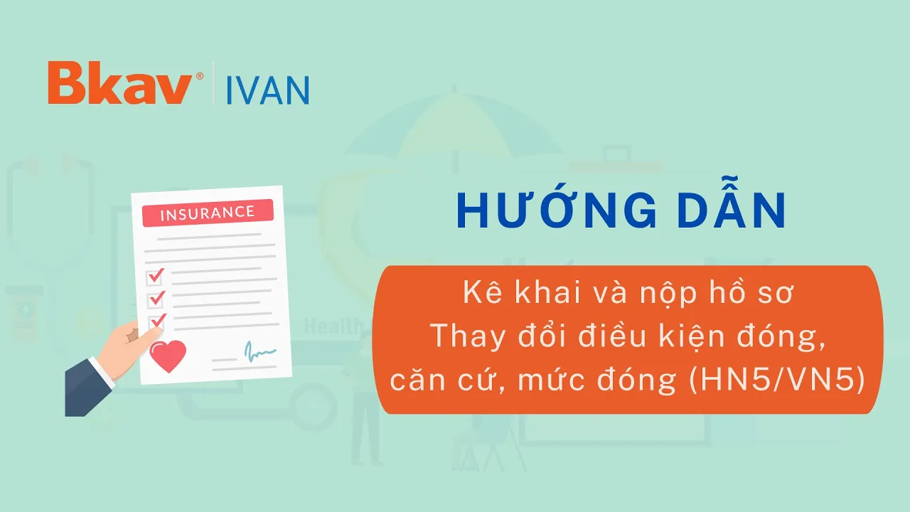 Video Bkav IVAN: thay đổi điều kiện, căn cứ và mức đóng